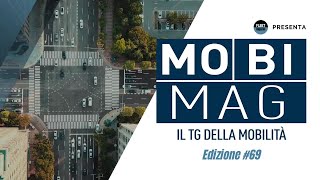 Mobi Mag il tg della mobilità  Edizione 69 [upl. by Madeleine]