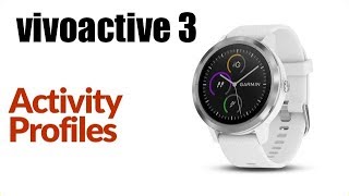 Garmin Vivoactive 3  How To Manage Activity Profile Favorites [upl. by Ecinert]