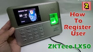 ZKTeco LX50 Fingerprint Attendance How To Register User and Fingerprint and Name  ZKTeco Malaysia [upl. by Sklar778]