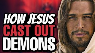 The way JESUS cast out demons  What the BIBLE says about deliverance ministry [upl. by Cris245]