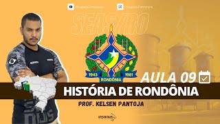 SEAS RONDÔNIA  HISTÓRIA DE RONDÔNIA  01º CICLO  Pt4 Aula 09 [upl. by Haimarej]