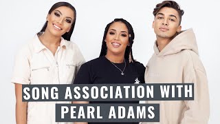 Song Association with Pearl Adams [upl. by Adelbert438]