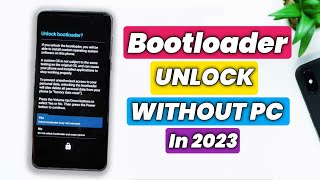 How To Unlock Bootloader On Any Android  Unlock Bootloader Without PC amp TWRP  Unlock Bootloader [upl. by Nottus113]