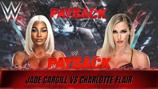 Jade Cargill Vs Charlotte Flair  Singles Match  WWE Payback 2024 [upl. by Nylireg]