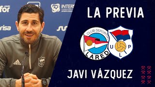 LA PREVIA  🎙Javi Vázquez  CD Laredo  UP Langreo [upl. by Zoarah]