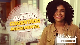 Questão Comentada  Residência em Saúde Mental [upl. by Akemrehs]