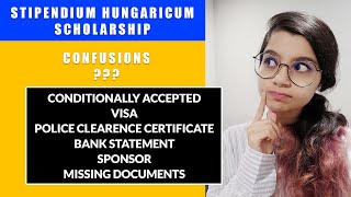 Stipendium Hungaricum Scholarship I Confusions Conditionally Accepted Visa Police Clearance [upl. by Wong]