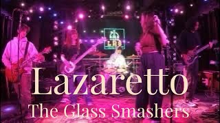 The Glass Smashers performs quotLazarettoquot by Jack White at Zen West [upl. by Voorhis]