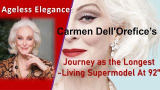 Carmen DellOrefice A Journey through Time  The LongestLiving Supermodel at 92 [upl. by Riley]