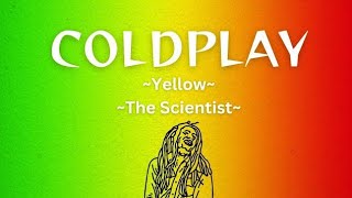 Coldplay  Yellow  The Scientist Lyrics [upl. by Safier457]