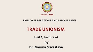 Employee Relations and Labour Laws Trade Unionism  AKTU Digital Education [upl. by Eimmij]