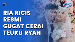 TERKUAK ALASAN RIA RICIS RESMI GUGAT CERAI TEUKU RYAN  CUAP CUAP [upl. by Lokcin]