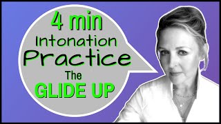 Practise Your Intonation  Quick Lesson  British English  The GLIDE UP [upl. by Lynsey734]