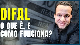 DIFAL  O QUE É E COMO FUNCIONA  SIMPLES NACIONAL TEM QUE PAGAR [upl. by Fawna]