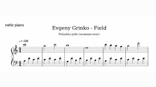 Evgeny Grinko  Field with Piano Sheet Music [upl. by Margi]