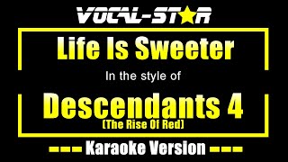 Life Is Sweeter Karaoke  Descendants 4 The Rise Of Red Karaoke Version [upl. by Naresh]