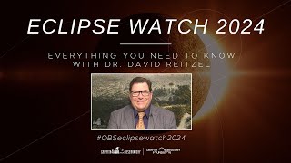 ECLIPSE WATCH 2024  EVERYTHING YOU NEED TO KNOW [upl. by Esojnauj]