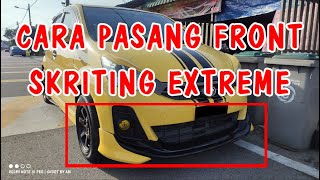 Cara Pasang Front Skriting Myvi Extreme Pada Myvi Lagi Best [upl. by Nomal520]