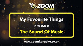 The Sound Of Music  My Favourite Things  Karaoke Version from Zoom Karaoke [upl. by Rep]