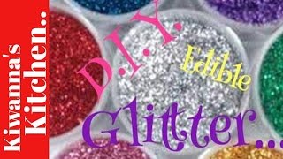 Homemade Edible Glitter  EASY DIY EDIBLE GLITTER HACK [upl. by Peria480]