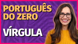 🟣 Aprenda a usar a VÍRGULA  AULA COMPLETA de Português para concursos vestibulares provas ENEM [upl. by Akerdna]