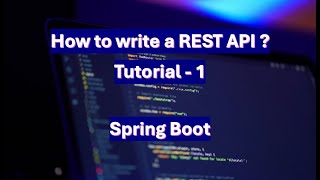 REST API Spring boot Tutorial  1 [upl. by Lizbeth]