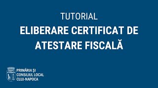 Tutorial cum se eliberează online certificatul de atestare fiscală [upl. by Lyrac]