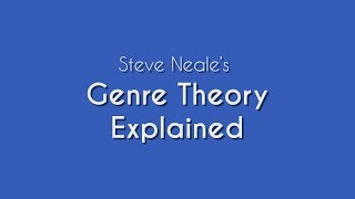 Steve Neales Genre Theory Explained  Media Studies [upl. by Viridi]