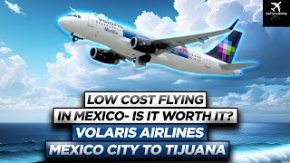 Volaris Airlines flight review Mexico City to Tijuana  whats this airline like [upl. by Lana]