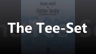 The Tee Set  I Believe In You bside from 7quot single quotLittle Ladyquot 1971 resound  remastering [upl. by Seline]