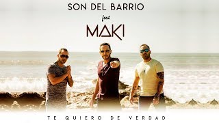 Teaser Son del Barrio feat Maki I Te quiero de verdad [upl. by Ellerred]