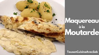 RECETTE de MAQUEREAUX à la MOUTARDE Tous en cuisine avec Seb [upl. by Acisey]