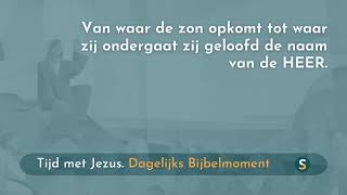 Tijd met Jezus  26 september 2024  Psalm 1133 [upl. by Mur]