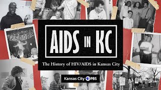 AIDS in KC  Full Documentary Early 1980s to Now [upl. by Moriarty]