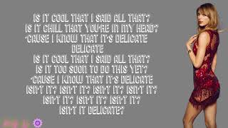 Taylor Swift  Delicate with LYRICS [upl. by Battiste205]