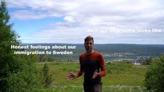 Honest thoughts about immigrating to Sweden showing you our beautiful new home in Solleftea [upl. by Cassidy]