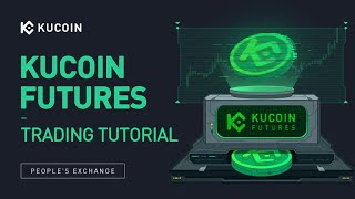 KuCoin Futures Trading Tutorial [upl. by Capwell225]