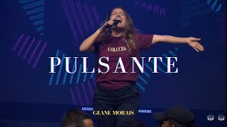 Geane Morais  Pulsante Ao Vivo  Diflen Global Tour Fortaleza [upl. by Nylesaj]