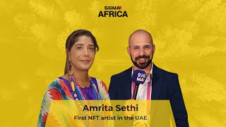 Intersection of Art amp Technology with Amrita Sethi  SiGMA Africa 2024 Interview [upl. by Virginie]