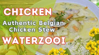 Discover the Belgian Treasure CHICKEN WATERZOOI  F1  R14  CHICKEN STEW  SIMPLE amp EASY [upl. by Halvaard]