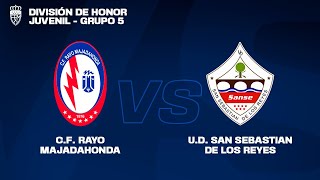 CF RAYO MAJADAHONDA vs UD SAN SEBASTIAN DE LOS REYES  DIVISIÓN DE HONOR JUVENIL  J25 [upl. by Acinoev878]