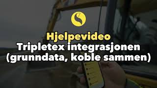 Hjelpevideo Tripletex integrasjonen grunndata og koble sammen [upl. by Hayouqes]