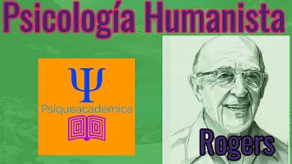 Psicologia humanista de Rogers  Psiqueacaemica [upl. by Nolyk294]