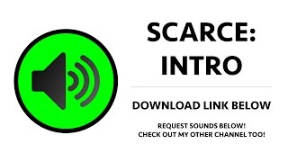 Scarce  Scarce Intro Sound Effect [upl. by Fionnula]