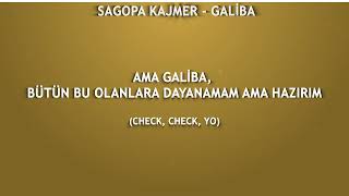 Sagopa Kajmer  Galiba Lyrics  Şarkı Sözleri [upl. by Durkee]