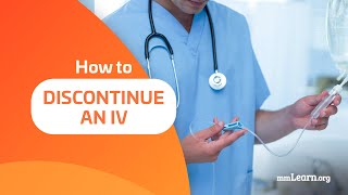 How to Discontinue an IV [upl. by Grenville309]