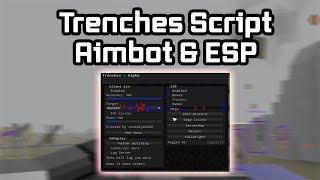 Trenches Script  ESP Silent Aim [upl. by Ida828]