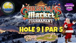 Master QR Hole 9  Par 5 ALBA  Christmas Market Tournament Golf Clash Guide [upl. by Tillman]