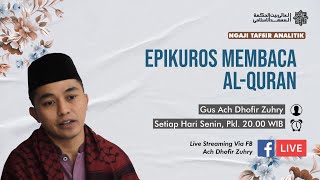 Epikuros Membaca AlQuran  Ngaji Tafsir Falsafi  Filsafat amp Tafsir [upl. by Shanie]