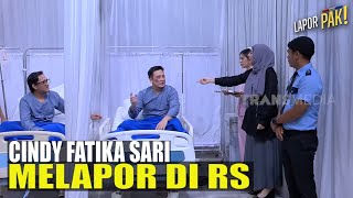 Tengku Firmansyah amp Cindy Fatika Sari Melaporkan Kasus di RS  LAPOR PAK 161122 Part 3 [upl. by Donetta]